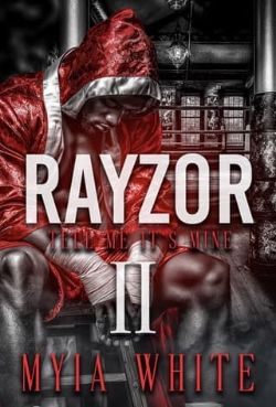 Rayzor: Tell Me It’s Mine II