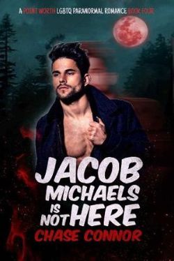 Jacob Michaels is Not Here