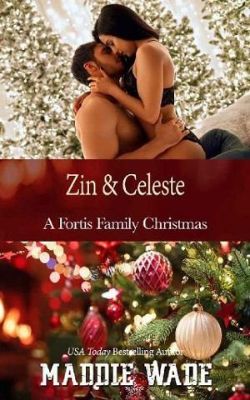 Zin and Celeste: A Fortis Family Christmas