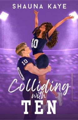 Colliding with Ten