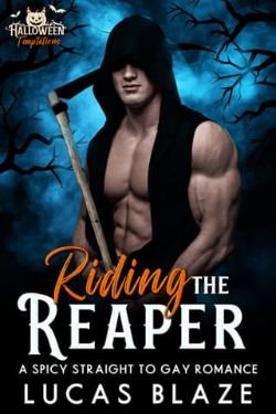 Riding the Reaper