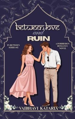 Between Love & Ruin