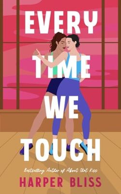 Every Time We Touch