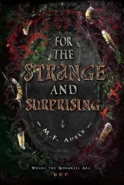 For the Strange and Surprising