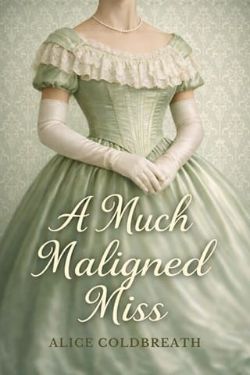 A Much Maligned Miss