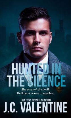 Hunted in the Silence