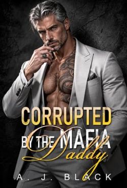 Corrupted By the Mafia Daddy