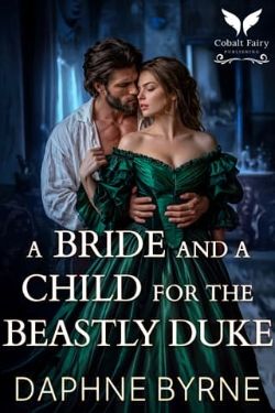 A Bride and a Child for the Beastly Duke