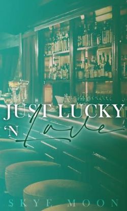 Just Lucky ’N Love