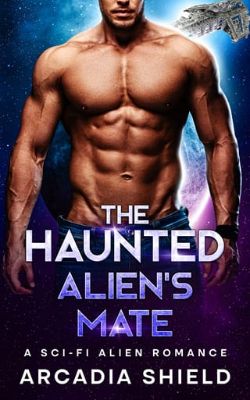 The Haunted Alien’s Mate