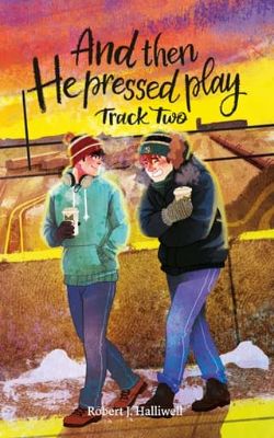 Cover of And Then He Pressed Play, Track Two