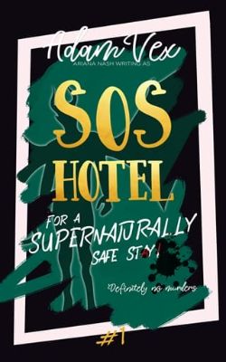 Cover of SOS Hotel: For a Supernaturally Safe Stay!
