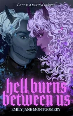 Hell Burns Between Us