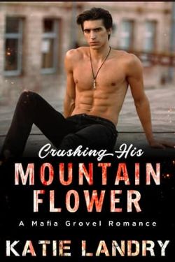 Crushing His Mountain Flower