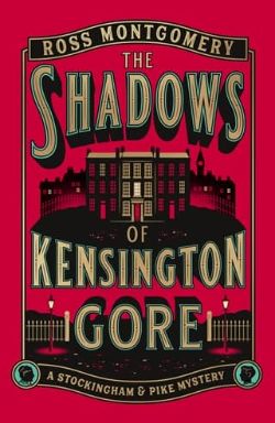 The Shadows of Kensington Gore