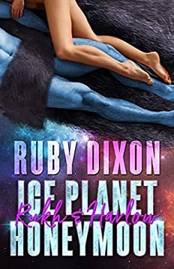 Ice Planet Honeymoon - Rukh & Harlow