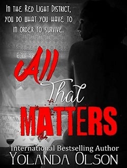 All That Matters (Red Light Ladies 1)