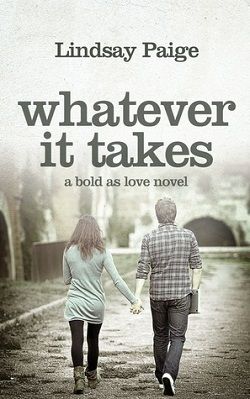 Whatever It Takes (Bold As Love 3)