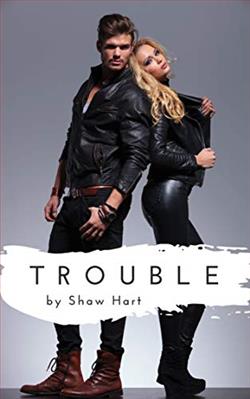 Trouble