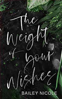 The Weight of Your Wishes
