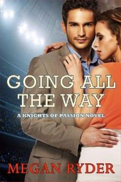 Going All the Way (Knights of Passion)
