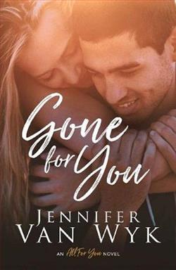 Gone for You