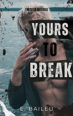 Yours to Break