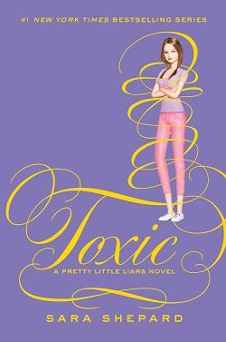 Toxic (Pretty Little Liars 15).jpg