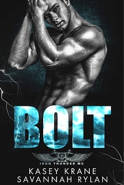 Bolt (Iron Thunder MC 1) by Kasey Krane, Savannah Rylan