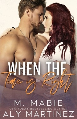When the Time Is Right by Aly Martinez