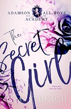 The Secret Girl (Adamson All-Boys Academy 1) by C.M. Stunich