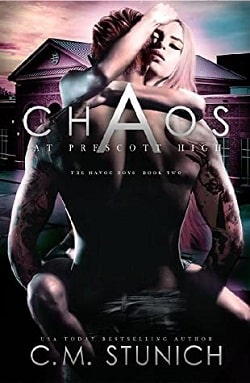 Chaos at Prescott High (The Havoc Boys 2) by C.M. Stunich