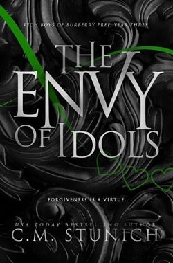 The Envy Of Idols (Rich Boys of Burberry Prep 3) by C.M. Stunich