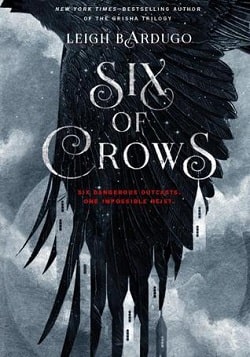 Six of Crows (Dregs 1) by Leigh Bardugo