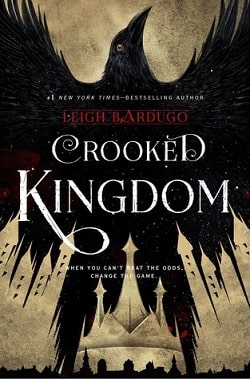 Crooked Kingdom (Dregs 2) by Leigh Bardugo