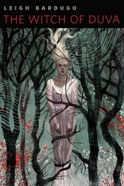 The Witch of Duva (The Grisha 0.50) by Leigh Bardugo