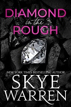 Diamond in the Rough (The Diamond Trilogy 1) by Skye Warren
