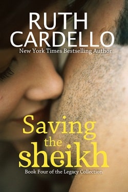 Saving the Sheikh (Legacy Collection 4) by Ruth Cardello