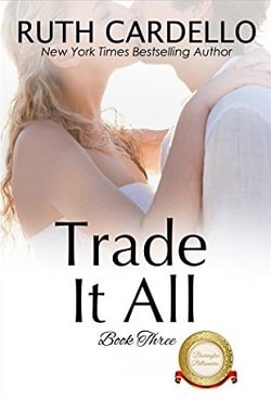 Trade It All (The Barrington Billionaires 3) by Ruth Cardello