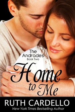 Home to Me (The Andrades 2) by Ruth Cardello
