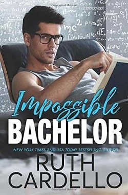 Impossible Bachelor (Bachelor Tower 2) by Ruth Cardello