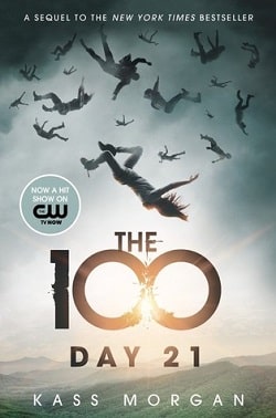 Day 21 (The 100 2) by Kass Morgan
