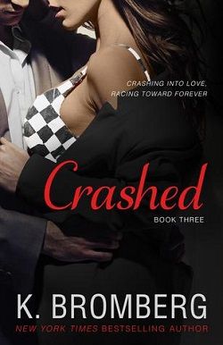 Crashed (Driven 3) by K. Bromberg