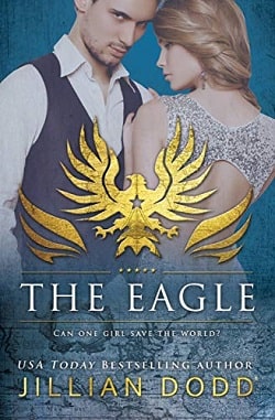 The Eagle (Spy Girl 2) by Jillian Dodd