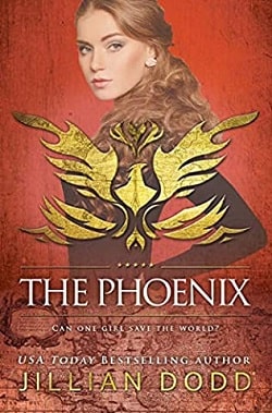The Phoenix (Spy Girl 6) by Jillian Dodd