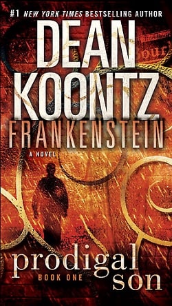 Prodigal Son (Dean Koontz's Frankenstein 1) by Dean Koontz