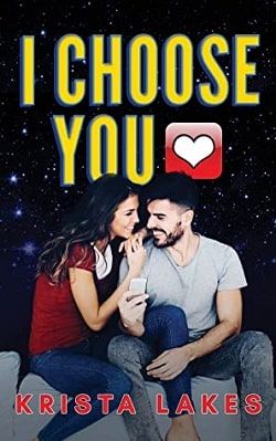 I Choose You: A Secret Billionaire Romance by Krista Lakes
