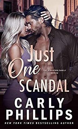 Just One Scandal (The Kingston Family 2) by Carly Phillips
