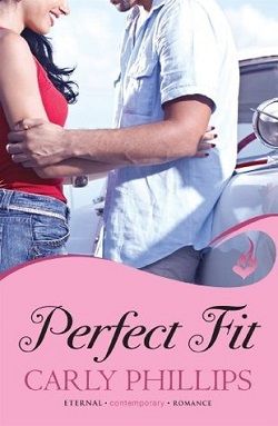 Perfect Fit (Serendipity's Finest 1) by Carly Phillips
