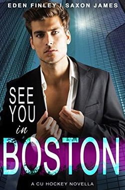 See You In Boston (CU Hockey 5.50) by Eden Finley